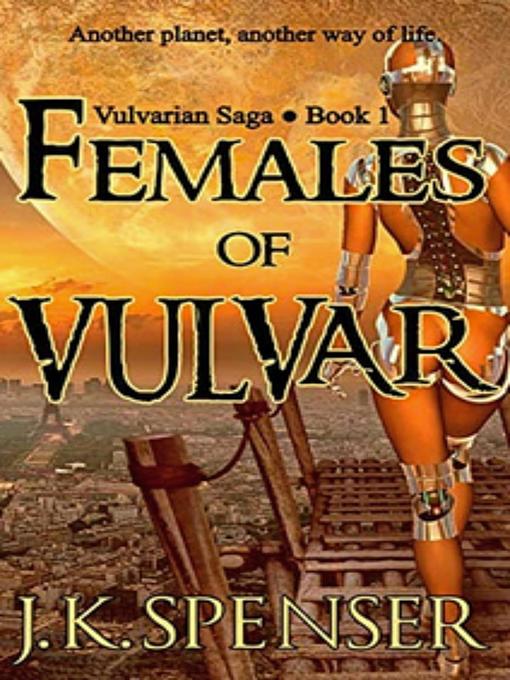 Title details for Females of Vulvar by J. K. Spenser - Available